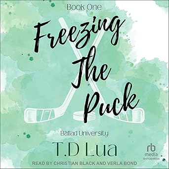 Freezing the Puck  by T.D. Lua